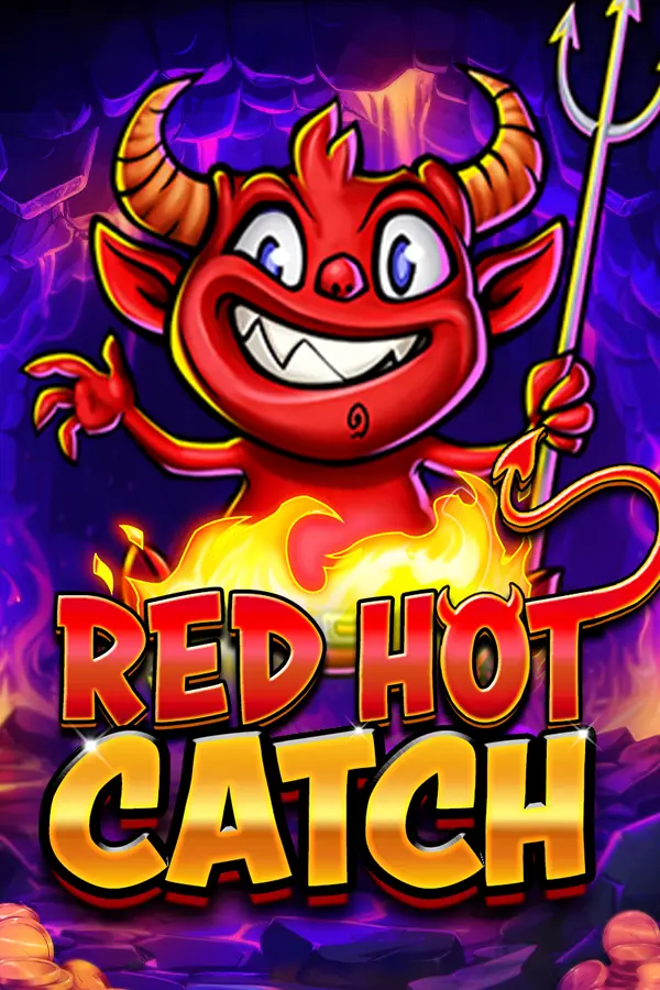 Red Hot Catch